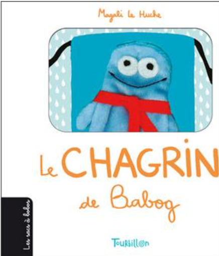 livres sur les émotions : couverture de l'album le chagrin de babog